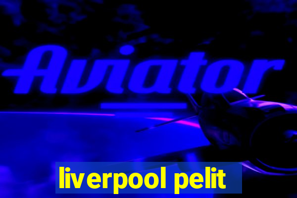 liverpool pelit