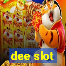 dee slot