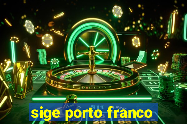 sige porto franco