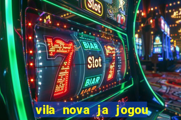 vila nova ja jogou serie a