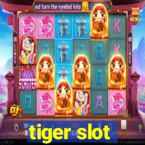 tiger slot