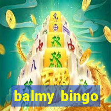 balmy bingo