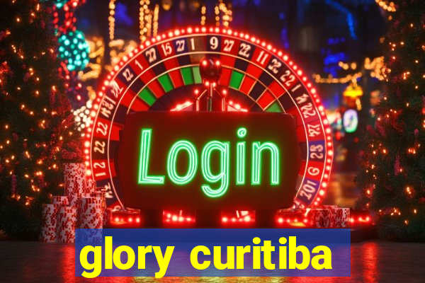 glory curitiba