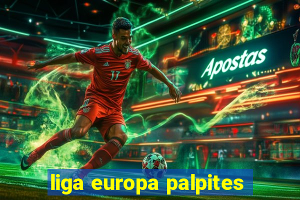 liga europa palpites