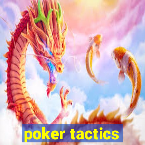 poker tactics