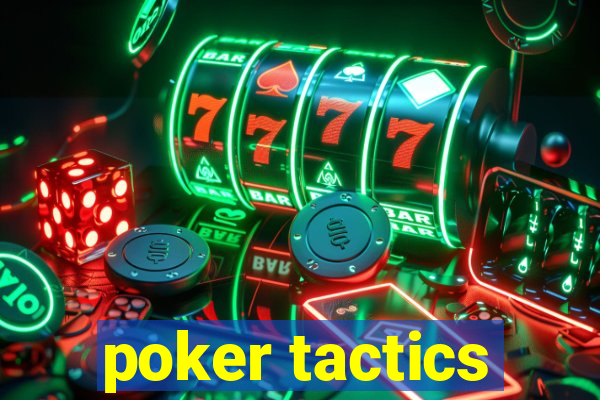 poker tactics