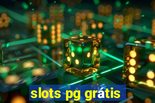 slots pg grátis