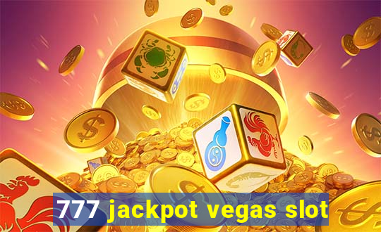 777 jackpot vegas slot