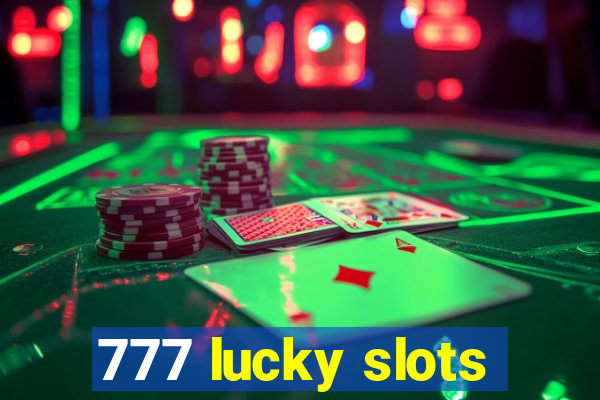 777 lucky slots