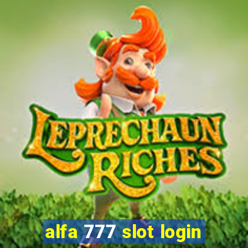 alfa 777 slot login