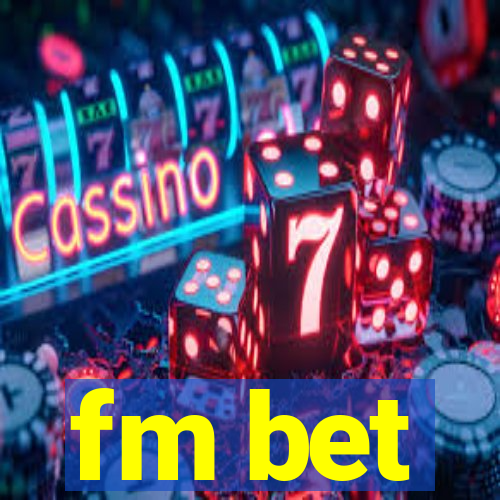 fm bet