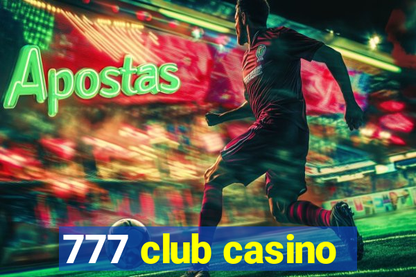 777 club casino