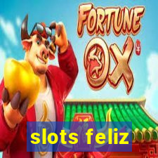 slots feliz