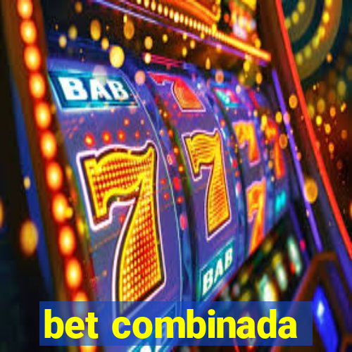 bet combinada