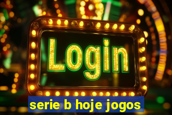 serie b hoje jogos