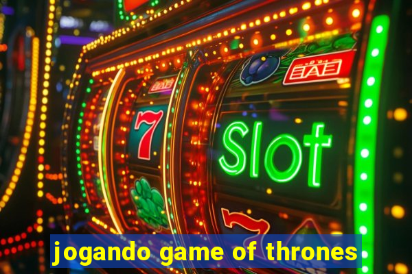 jogando game of thrones