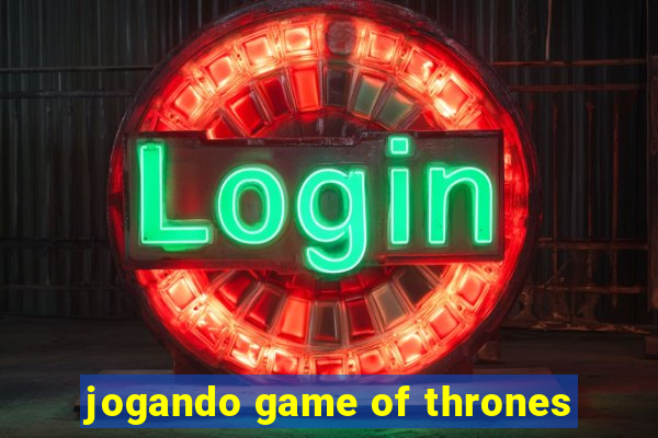 jogando game of thrones