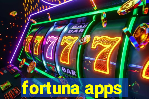 fortuna apps