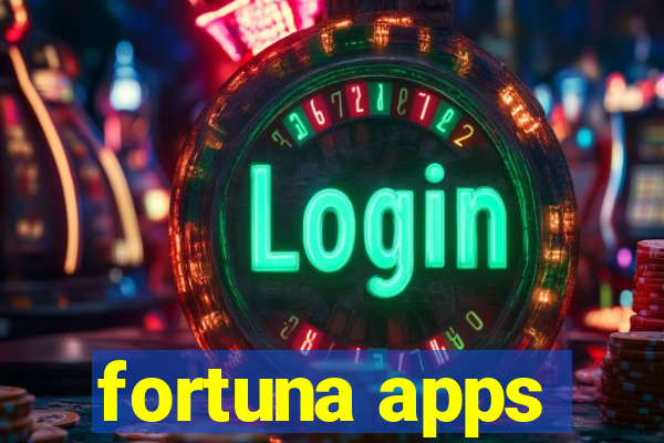 fortuna apps