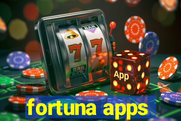 fortuna apps