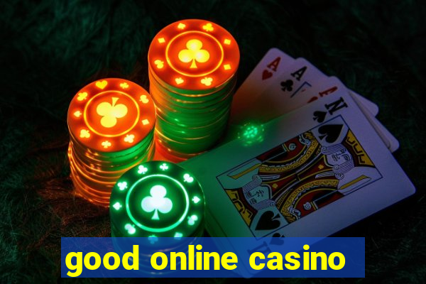 good online casino