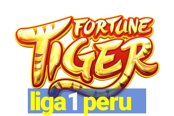 liga1 peru