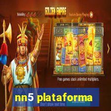 nn5 plataforma