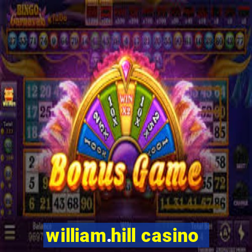 william.hill casino