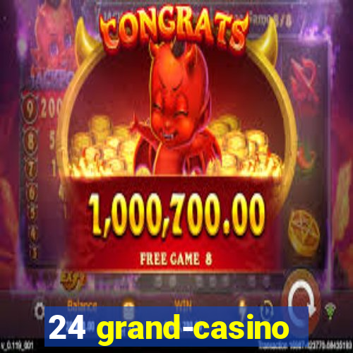 24 grand-casino