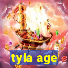 tyla age