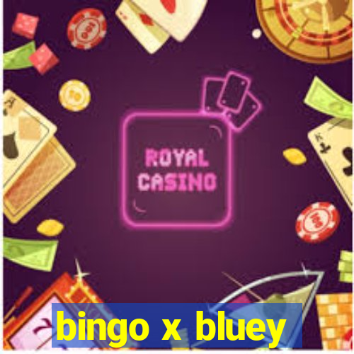 bingo x bluey