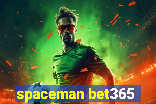 spaceman bet365