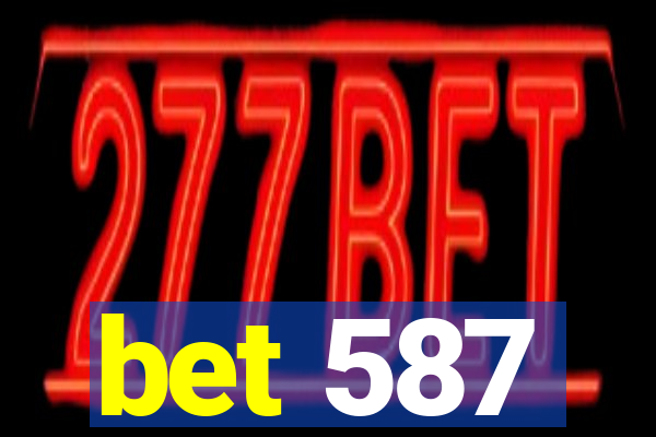 bet 587