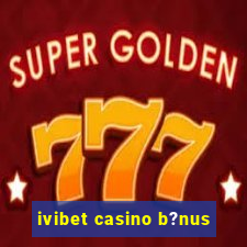 ivibet casino b?nus