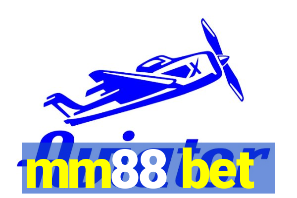 mm88 bet