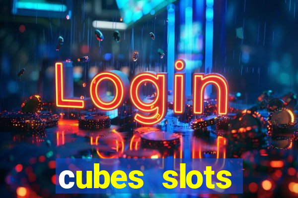 сubes slots gambling ltd