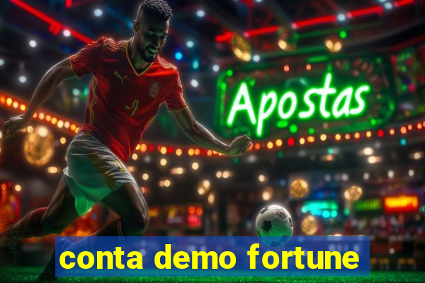 conta demo fortune