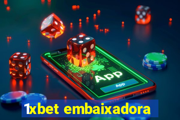 1xbet embaixadora