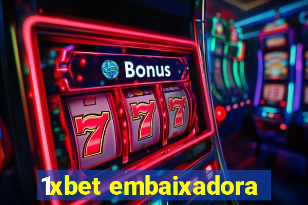 1xbet embaixadora