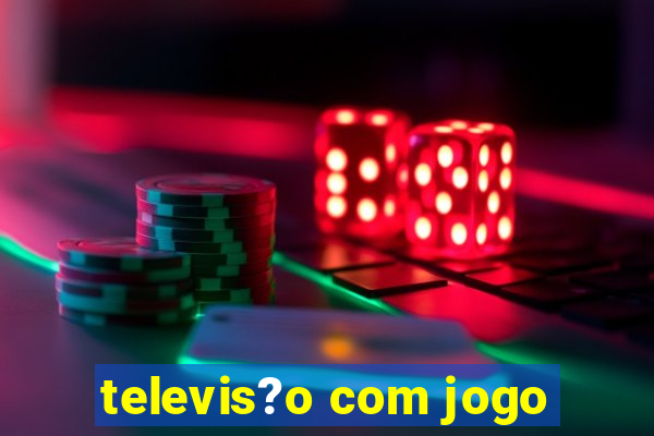 televis?o com jogo