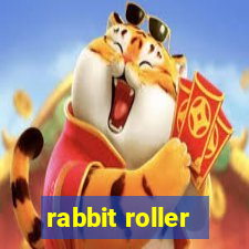 rabbit roller