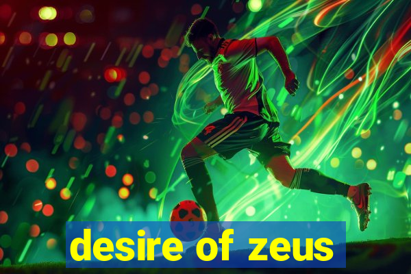 desire of zeus