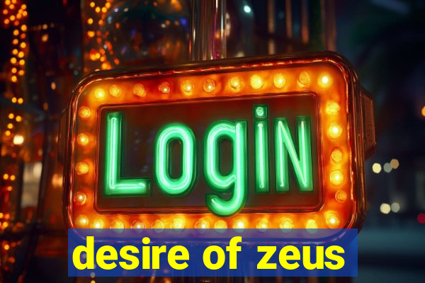 desire of zeus