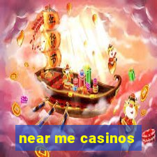 near me casinos