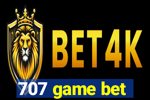 707 game bet