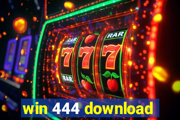 win 444 download