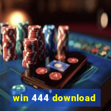 win 444 download