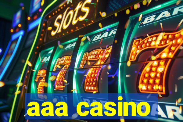 aaa casino