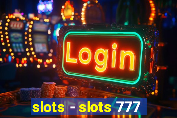 slots - slots 777