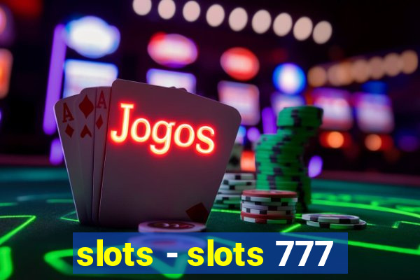 slots - slots 777